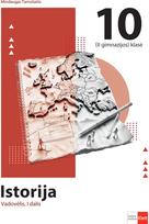 Istorija. Vadovėlis 10 (II gimnazijos) klasei, I dalis