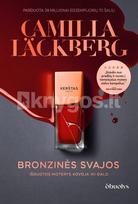BRONZINĖS SVAJOS. Detektyvų karalienė Camilla Läckberg sugrįžta – trilogijos finalas, kokio nesitikėjote