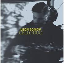 Leon Somov: Cello Duo LP