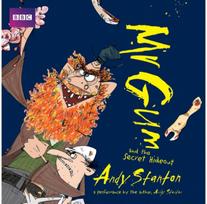 Mr Gum and the Secret Hideout: Children’s Audio Book: Performed and Read by Andy Stanton (8 of 8 in the Mr Gum Series) by Andy Stanton (8 of 8 in the Mr Gum Series)