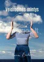 Veidrodinės mintys - Ilona Bakšė