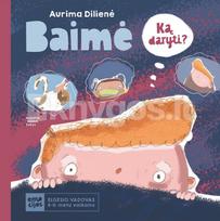 BAIMĖ. Elgesio vadovas 6–11 metų vaikams - Aurima Dilienė