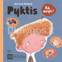 PYKTIS. Elgesio vadovas 6–11 metų vaikams - Aurima Dilienė