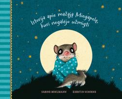 Istorija apie Miegapelę, kuri negalėjo užmigti - Sabine Bohlmann