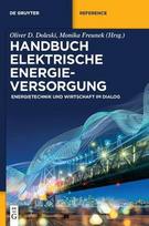 Handbuch elektrische Energieversorgung: Energietechnik und Wirtschaft im Dialog
