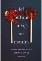 Jei būtum buvęs su manim - Laura Nowlin