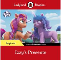 Ladybird Readers Beginner Level – My Little Pony – Izzy's Presents (ELT Graded R