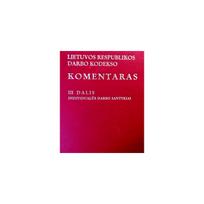 LR darbo kodekso komentaras. III dalis. Individualūs darbo santykiai