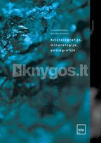 Kristalografija, mineralografija ir petrografija - Kęstutis Baltakys, Alfredas Balandis