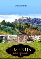 Umbrija. Žalioji Italijos širdis (knyga su defektais) - Lina Limantaitė