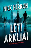Lėti arkliai (Pelkynas, #1) - Mick Herron