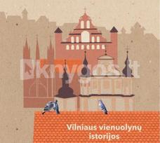 Vilniaus vienuolynų istorijos - Laura Misiūnaitė, Violeta Indriūnienė