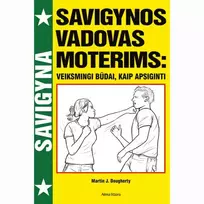 Knyga SAVIGYNOS VADOVAS MOTERIMS: VEIKSMINGI BŪDAI, KAIP APSIGINTI