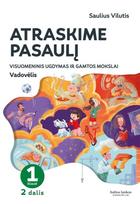 Atraskime pasaulį. Visuomeninis ugdymas ir gamtos mokslai. Vadovėlis 1 klasei, 2 dalis