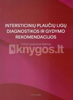Intersticinių plaučių ligų diagnostikos ir gydymo rekomendacijos. Trečiasis papildytas leidimas - Evaldas Danila, Rolandas Zablockis, Skaidrius Miliauskas, Kęstutis Malakauskas, Regina Aleksonienė