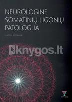Neurologinė somatinių ligonių patologija - Liudmila Kimševaitė