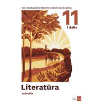 Literatūra. Vadovėlis 11 klasei, 1 dalis - Saulius Žukas, Irena Kanišauskaitė, Nijolė Šervenikaitė