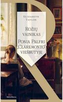 Rožių vainikas. Ponia Palfri „Claremonto“ viešbutyje - Elizabeth Taylor