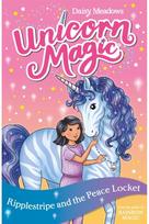 Unicorn Magic: Ripplestripe and the Peace Locket Series 4 Book 4