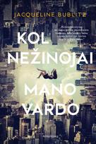 El. knyga Kol nežinojai mano vardo - Jacqueline Bublitz