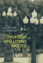 Audio Paukščiai virš Lenino aikštės - Laurynas Katkus