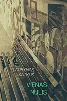 Audio Vienas nulis - Laurynas Katkus