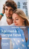 El. knyga Kai meilė tampa tiesa - Katherine Garbera
