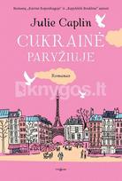 Cukrainė Paryžiuje - Julie Caplin