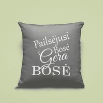 Dekoratyvinė pagalvėlė "Pailsėjusi bosė- gera bosė"