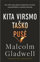 Kita virsmo taško pusė - Malcolm Gladwell