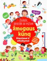 Žiūrėk, skaityk ir pažink žmogaus kūną. Klausimai ir atsakymai. Per 50 atvartų su įdomybėmis
