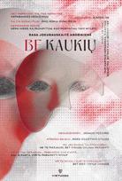 Be kaukių - Rasa Andrikienė