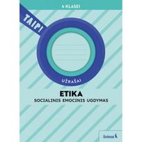 Etika. Užrašai 4 klasei (pagal 2022 m. BUP). Serija TAIP!