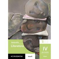 Literatūra. Vadovėlis IV gimnazijos klasė, 1 dalis, serija Horizontai