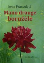 Mano draugė boružėlė - Irena Pranculytė