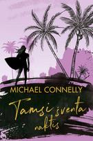 Tamsi šventa naktis (knyga su defektais) - Michael Connelly