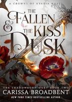 The Fallen and the Kiss of Dusk 4  (Crowns of Nyaxia)