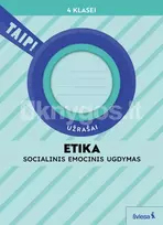 Etika. Užrašai 4 klasei (pagal 2022 m. BUP). Serija TAIP! - Vaida Kuzmickaitė, Asta Meškauskienė, Jolanta Sereičikienė, Rasa Aškinytė