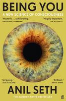 Being You: A New Science of Consciousness - Anil Seth