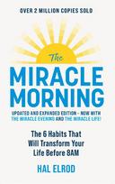 The Miracle Morning: The 6 Habits That Will Transform Your Life Before 8AM
