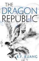 The Dragon Republic: The Poppy War (2)