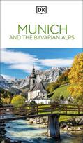 DK Munich and the Bavarian Alps: Must-See Sights. Culture & History. Detailed Maps & Tours. Covers Allgäu, Isar, & more
