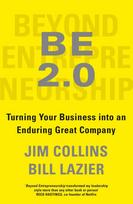 Beyond Entrepreneurship 2.0: Turning Your Business into an Enduring Great Company