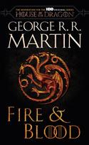 Fire & Blood (HBO Tie-in Edition): 300 Years Before A Game of Thrones