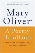 A Poetry Handbook: A Prose Guide to Understanding and Writing Poetry