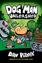 Dog Man 02:  Unleashed: A Graphic Novel: From the Creator of Captain Underpants - Dav Pilkey