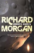 Broken Angels: Netflix Altered Carbon Book 2