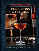 Puncheons and Flagons (Dungeons & Dragons): The Official Dungeons & Dragons Cocktail Book [A Cocktail and Mocktail Recipe Book]
