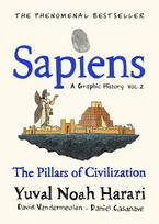 Sapiens - A Graphic History, Volume 2: The Pillars of Civilization