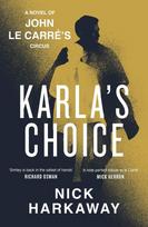 Karlas Choice: A  John le Carré Novel